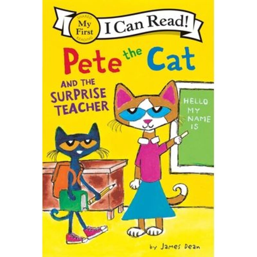 Pete the Cat and the Surprise Teacher -- James Dean